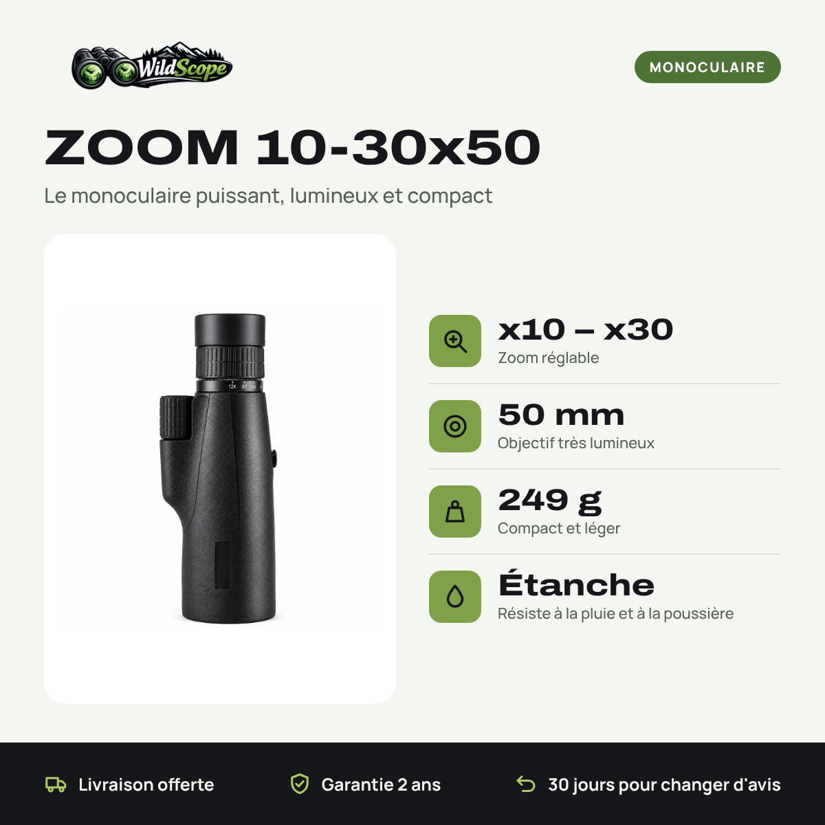 Monoculaire zoom 10-30x50 : x10 à x30, objectif 50 mm, 249 g, étanche